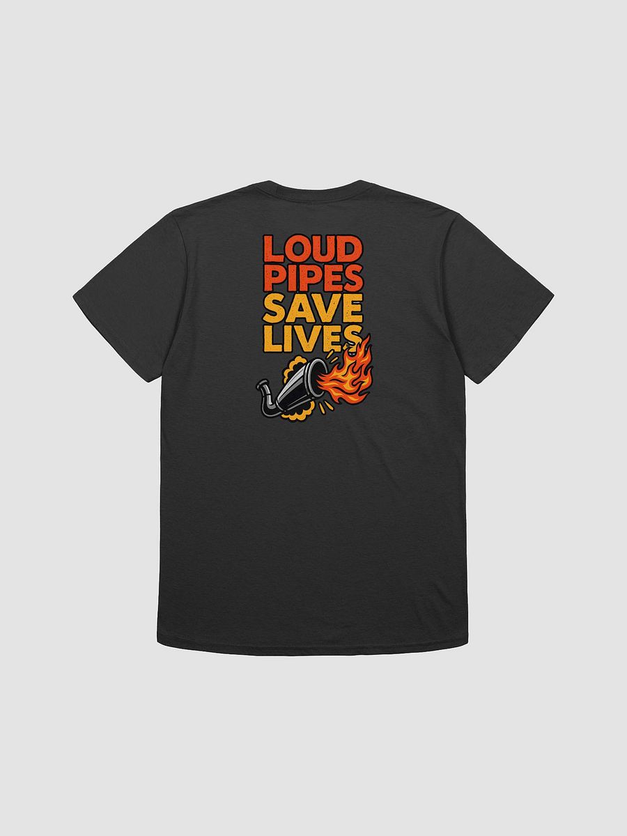 Loud Pipes Back Design T-Shirt product image (31)