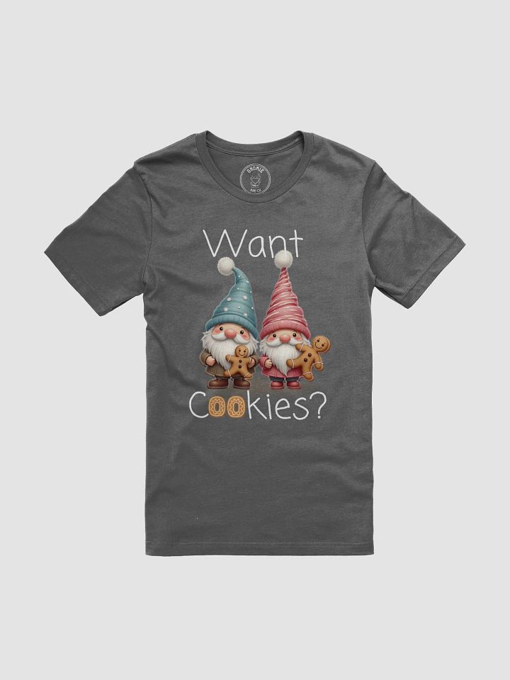 Want Cookies? T-Shirt product image (2)
