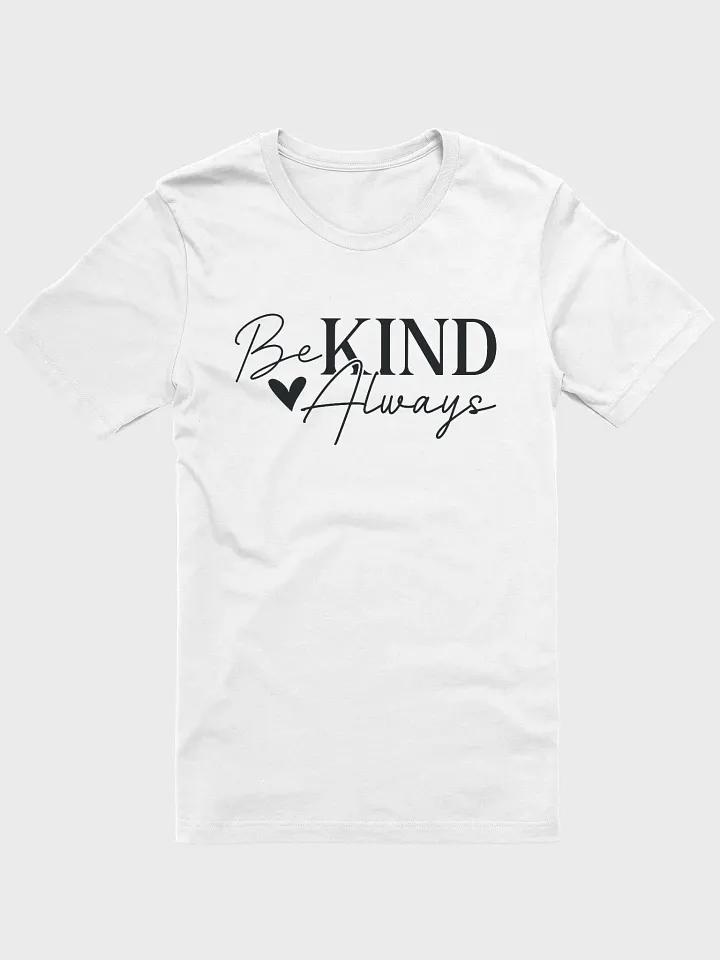Be Kind Always Tee product image (1)