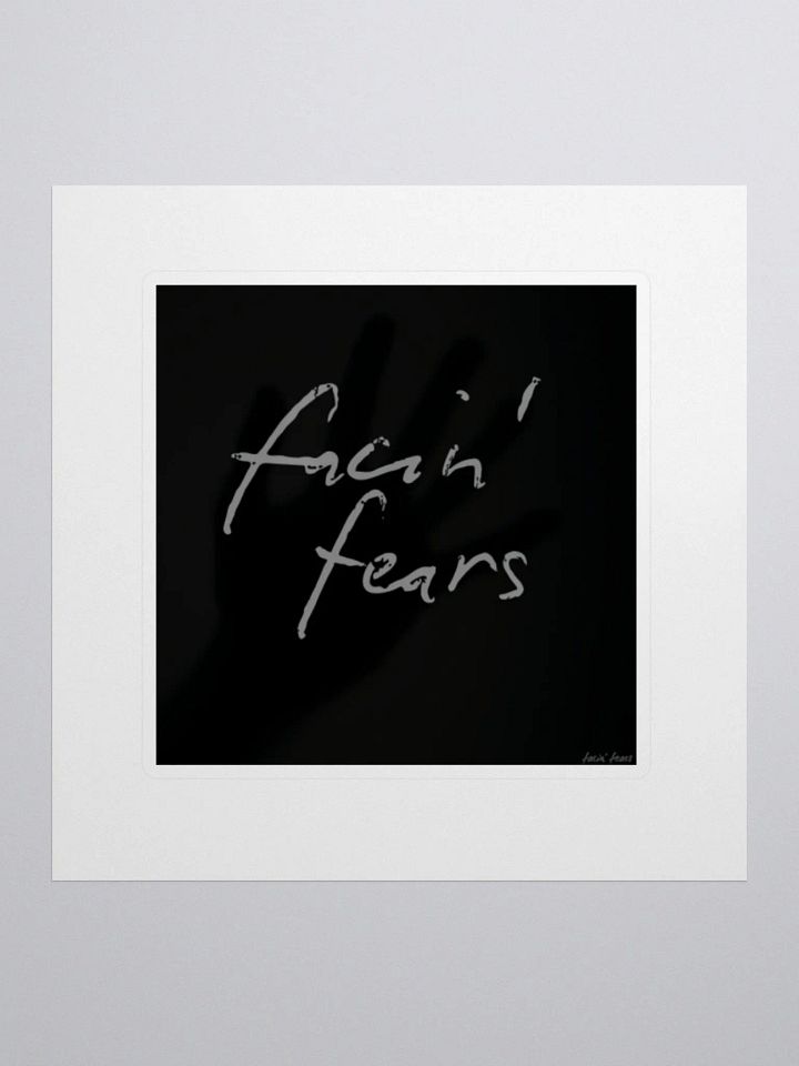 Facin' Fears Sticker product image (1)