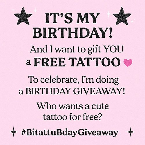 🎂✨ I’m officially 28! And to celebrate, I want to gift YOU a FREE TATTOO! 💘

I’m doing a birthday giveaway to thank you all f...