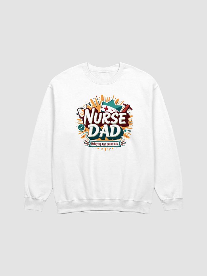 Nurse Dad Double Duty Sweatshirt product image (8)