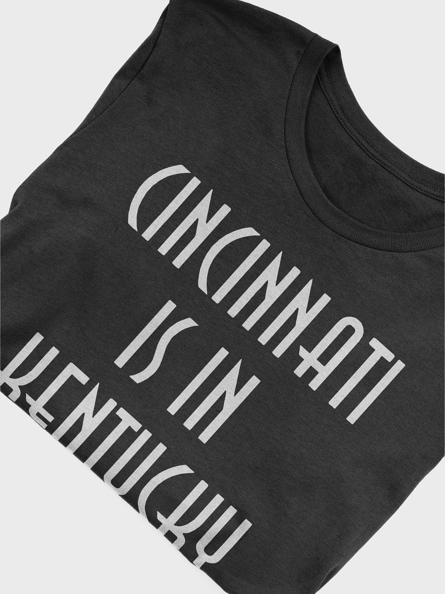 Cincinnati Is In Kentucky Shirt product image (7)