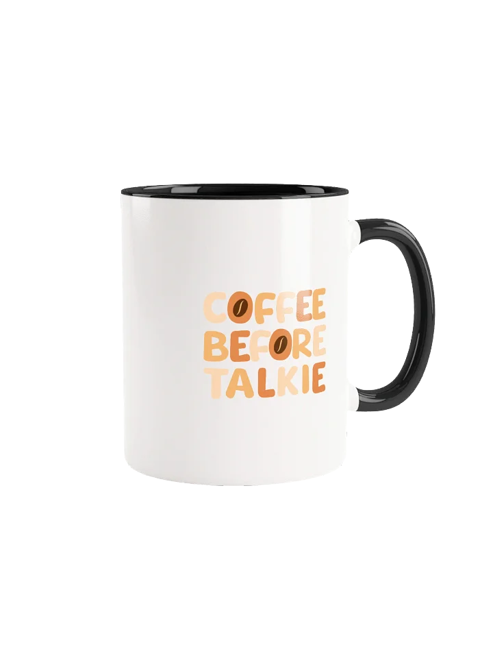 Coffee Before Talkie: A Mug for the Social Coffee Drinker product image (6)