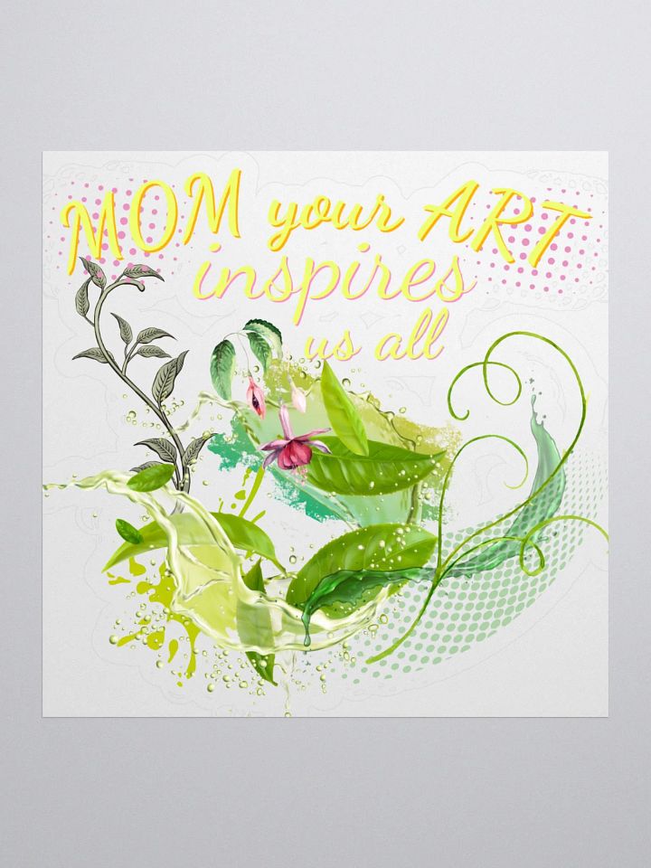 Mom your Art inspires us all sticker product image (1)