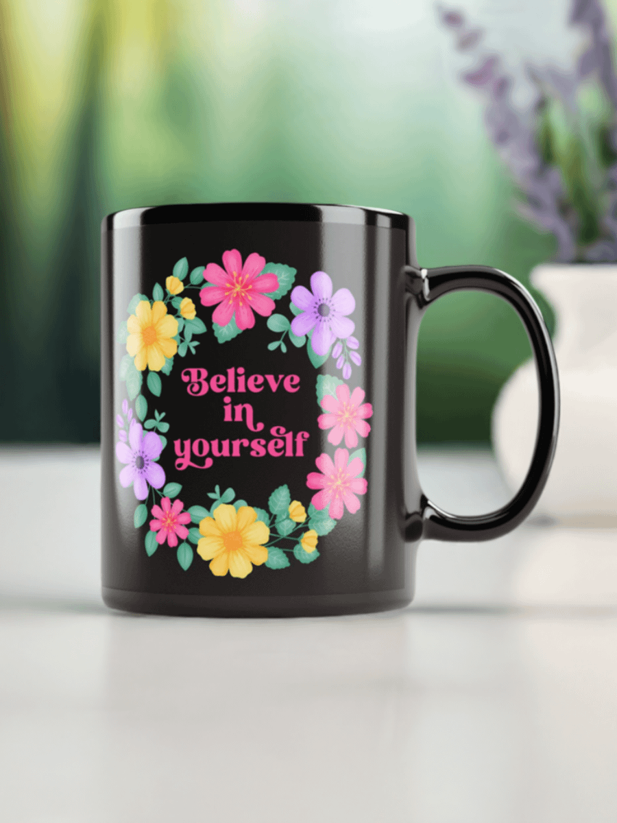 Believe in yourself - Black Mug product image (7)