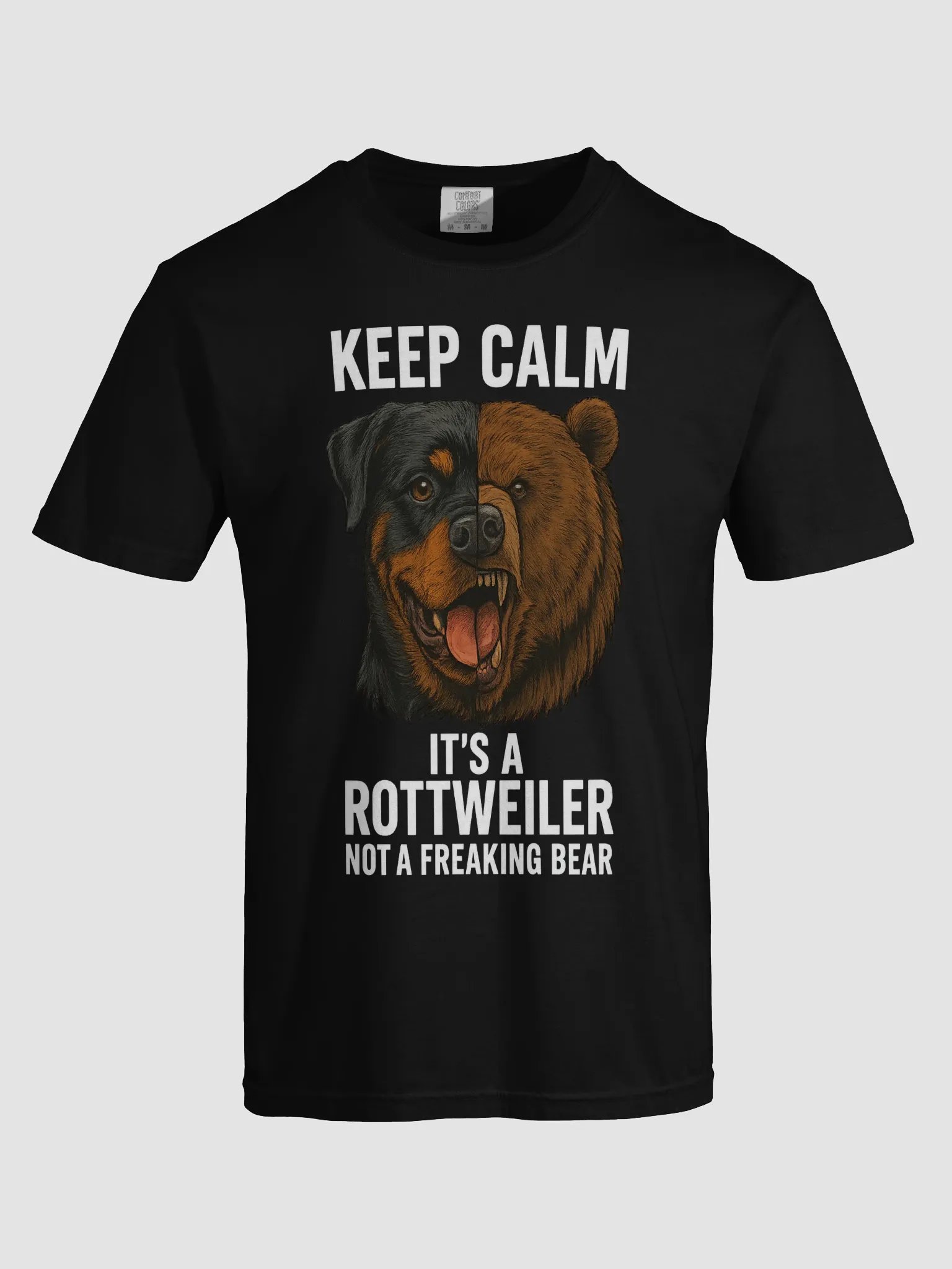 Keep Calm It's a Rottweiler Not a Freaking Bear product image (5)