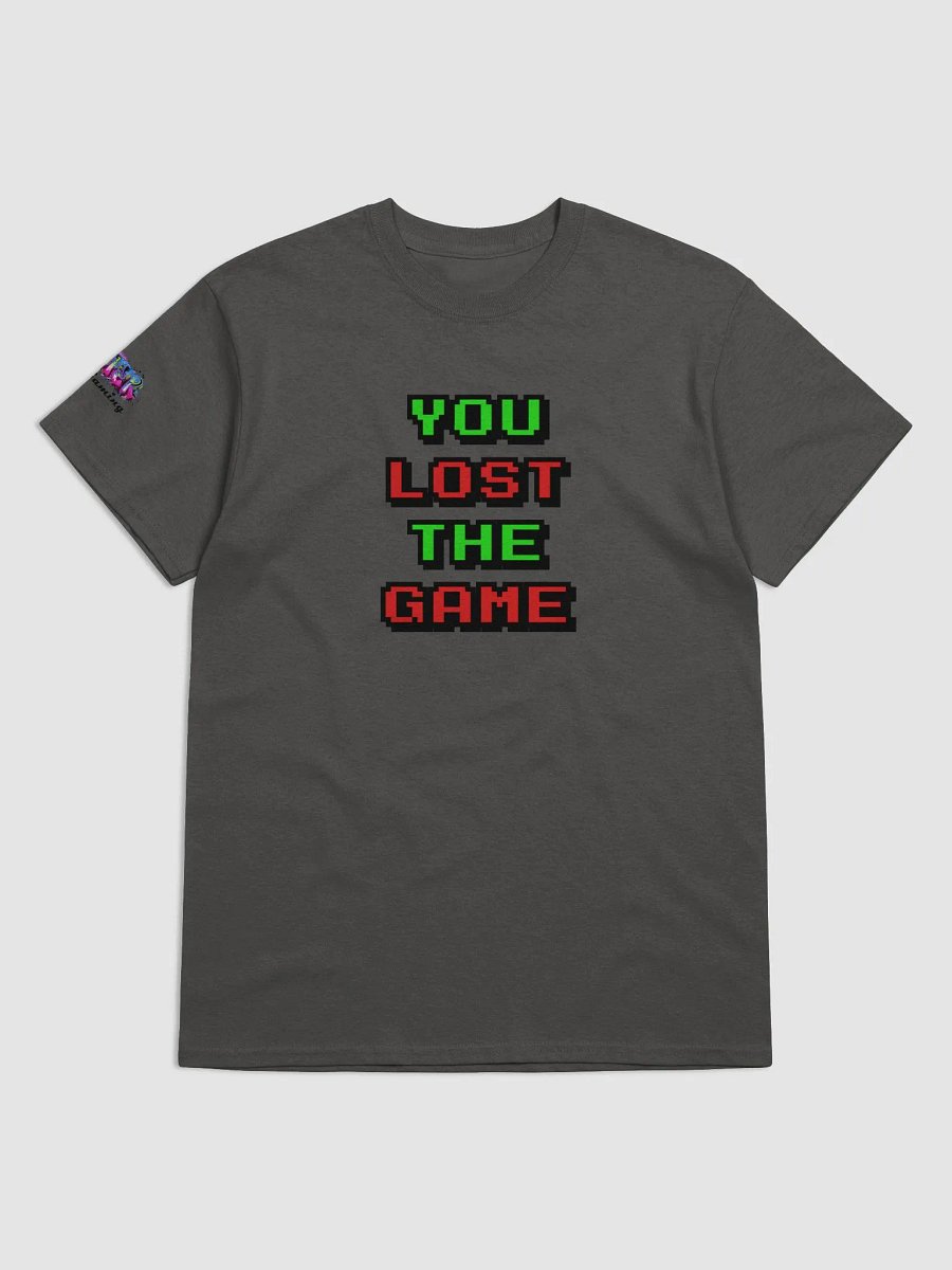 You Lost the Game T-shirt product image (1)