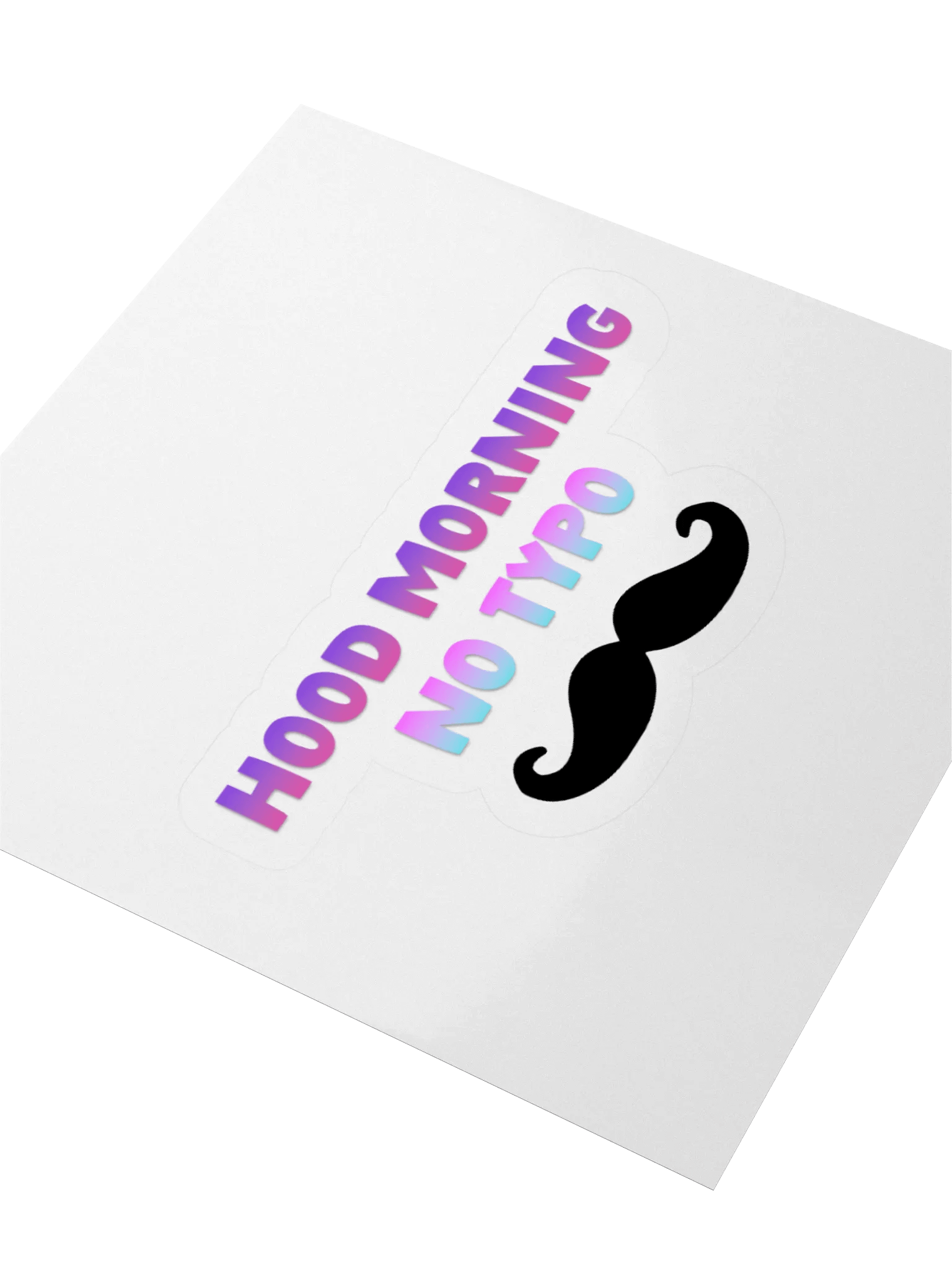 "Hood Morning, No Typo" Kiss-Cut Sticker product image (3)