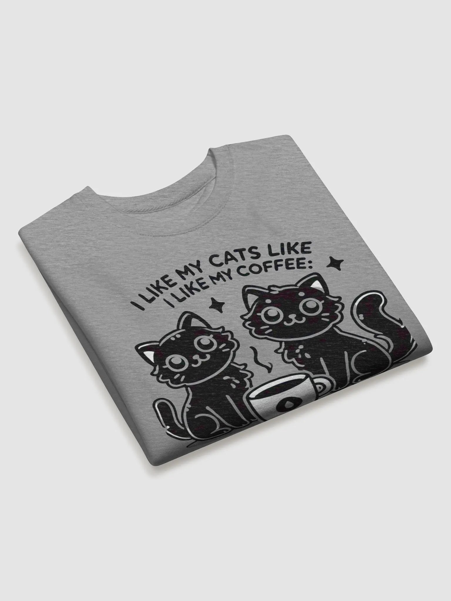 I Like My Cats Like My Coffee: Black - Sweatshirt product image (8)