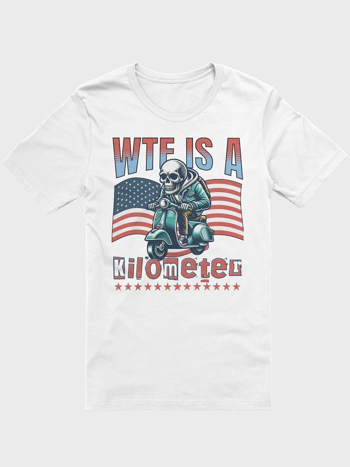 WTF Is A Kilometer? Skeleton Scooter Rider T-Shirt product image (1)