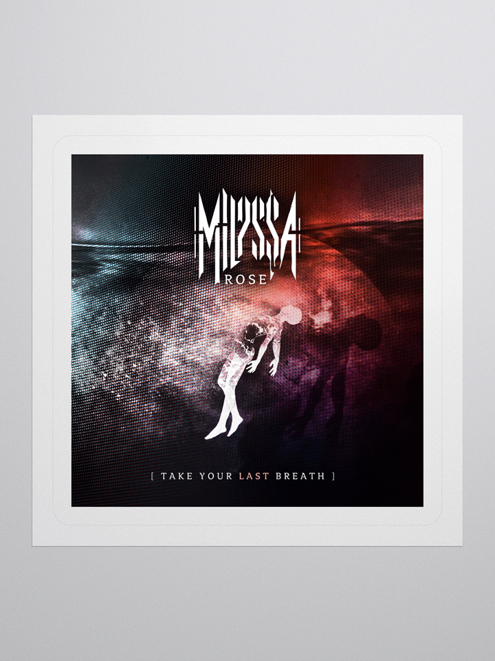 Take Your Last Breath Official Single Sticker product image (1)