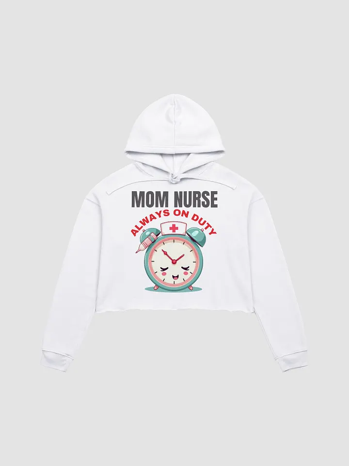 Mom Nurse Always On Duty Crop Hoodie product image (7)