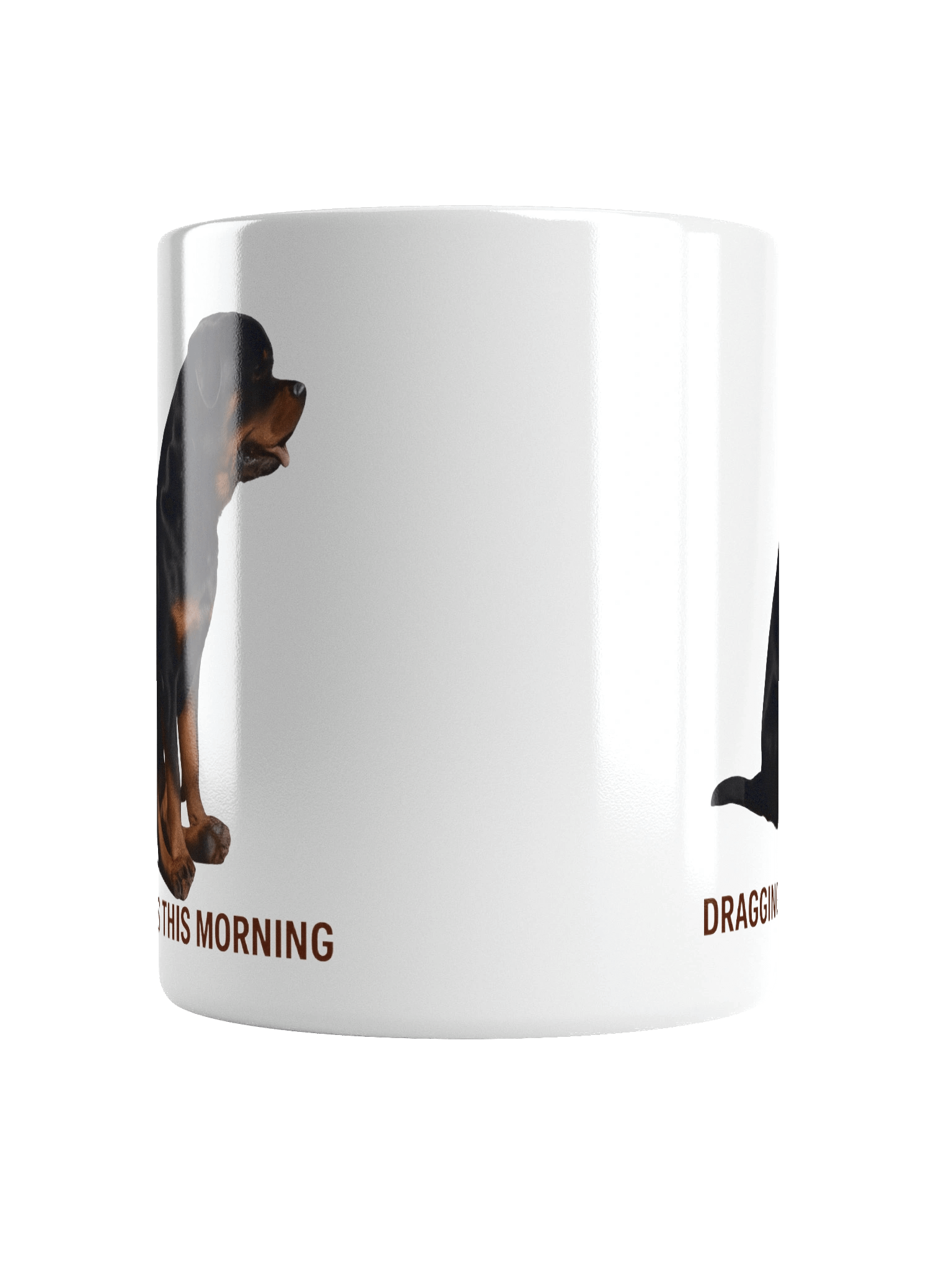 Rottweiler - Dragging ass this morning Mug product image (18)