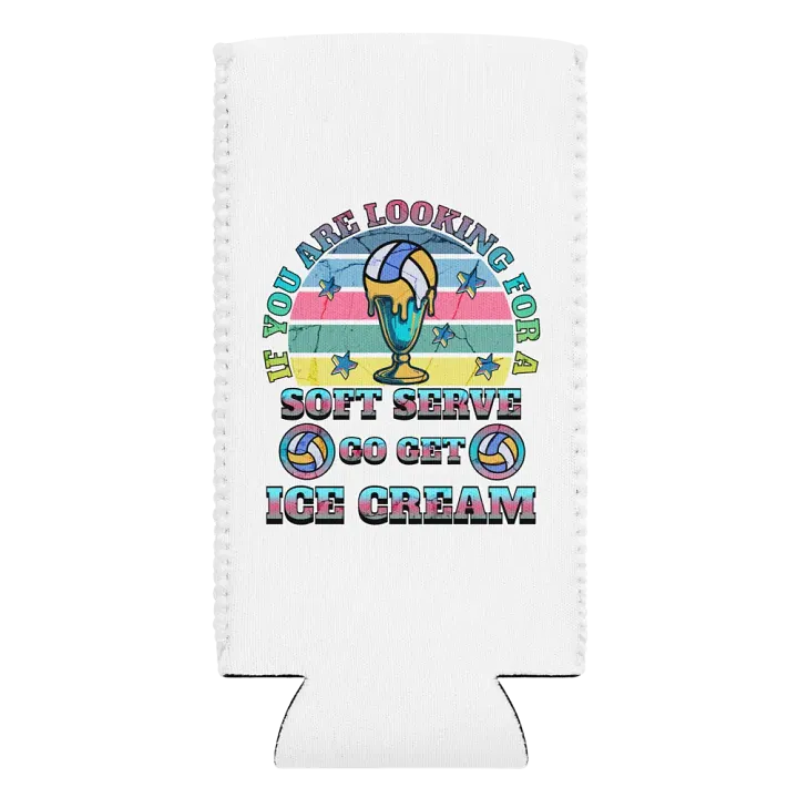 If You Are Looking For A Soft Serve Go Get Ice Cream Volleyball Coozie product image (2)