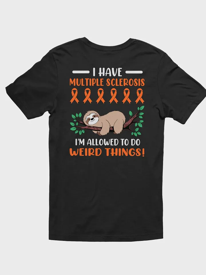 Weird Things Allowed Multiple Sclerosis Awareness Tee product image (1)