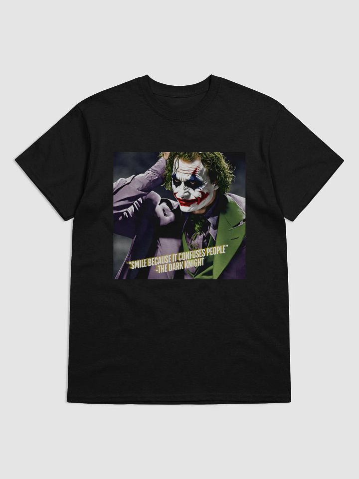 The Dark Knight T-Shirt – “Smile, Because It Confuses People” product image (1)