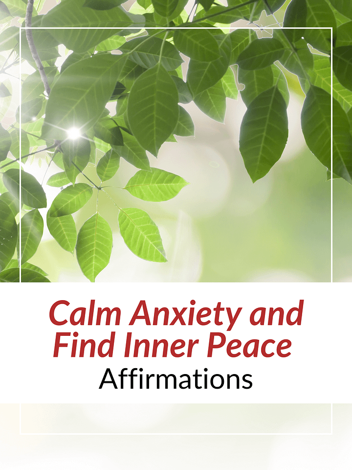 55 Positive Affirmations to Calm Anxiety and Find Inner Peace product image (1)