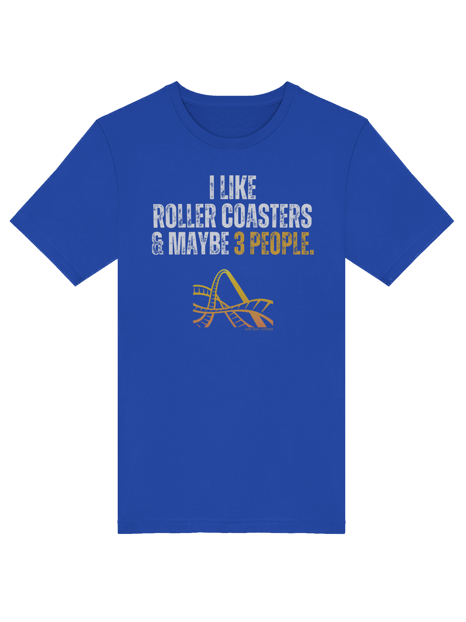 I Like Roller Coasters & Maybe 3 People Tee product image (25)
