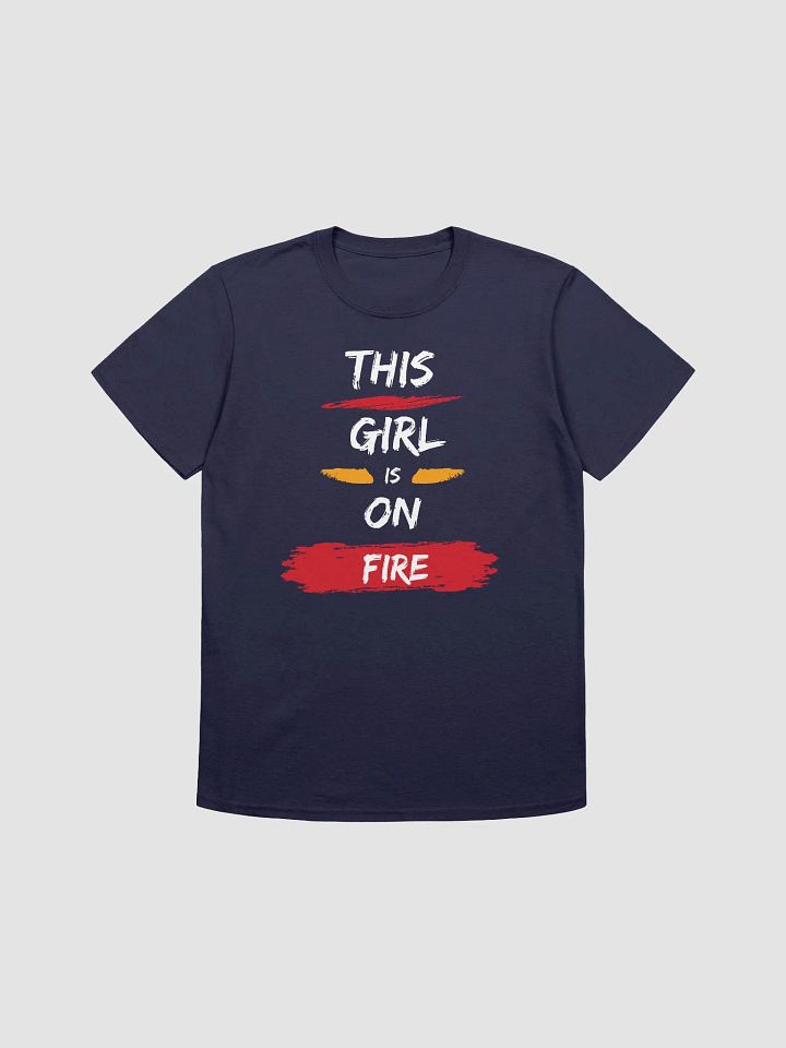 This Girl Is On Fire Women's T-Shirt V2 product image (5)