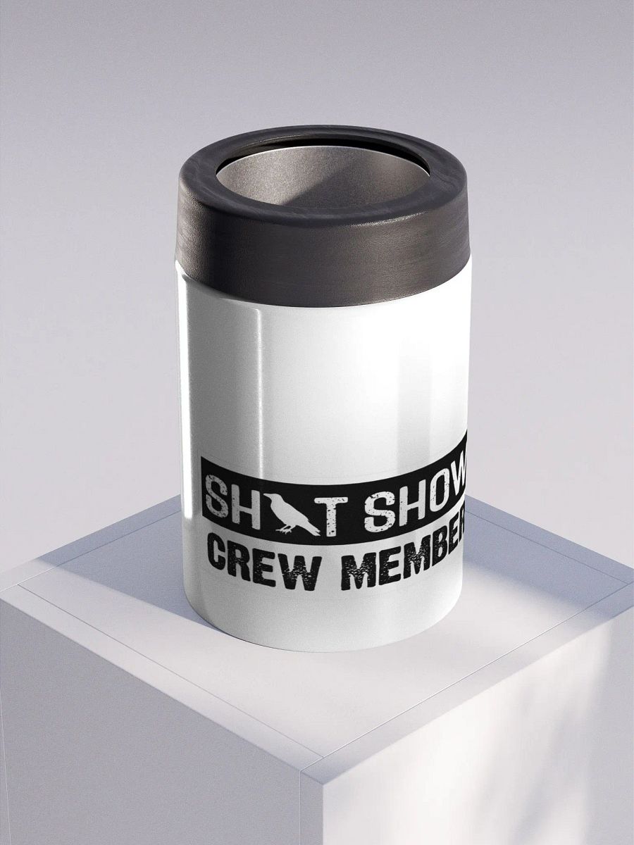 Sh*t Show Crew Member Koozie product image (3)