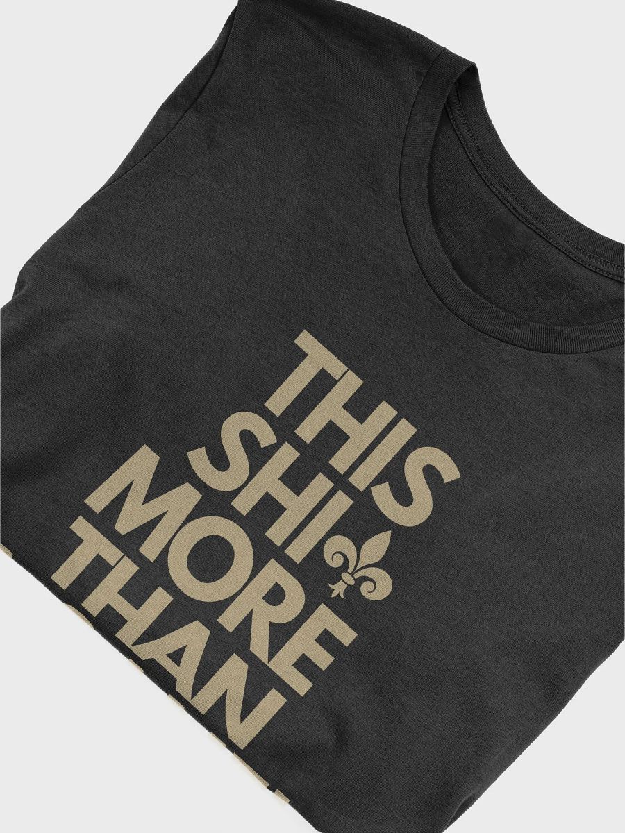 This Shit More Than A Game Shirt (Black and Gold) product image (4)