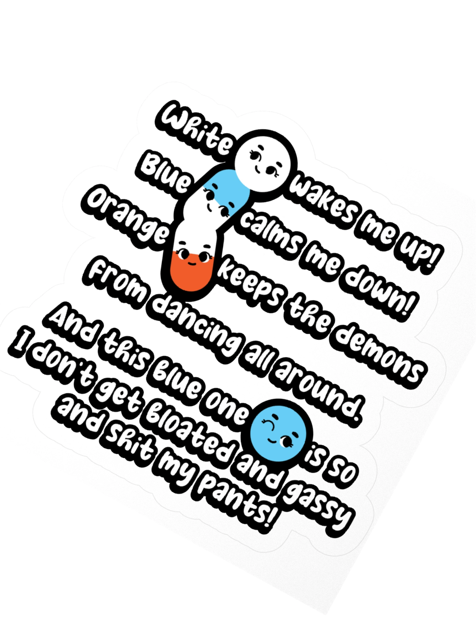 White wakes me up, blue calms me down… Sticker product image (2)