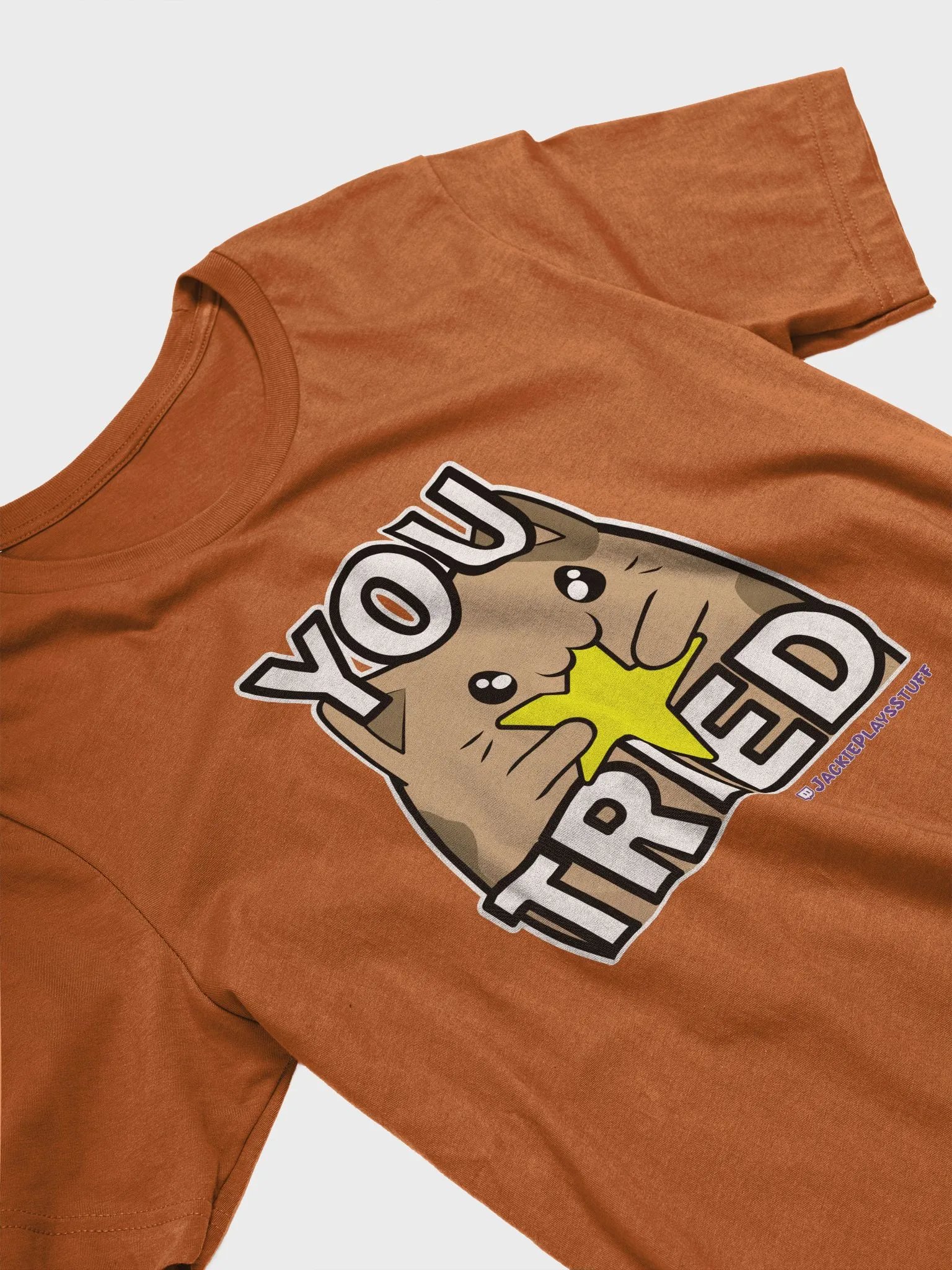 You Tried T-Shirt product image (45)