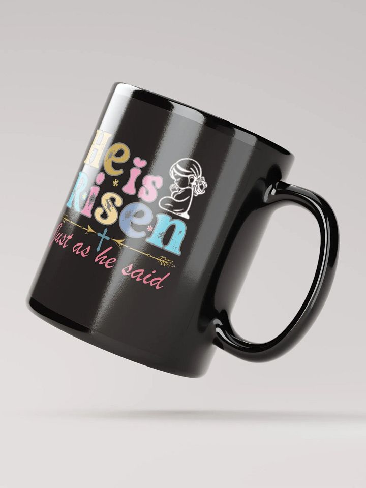 He is Risen, Just as He Said, Christian Easter Ceramic Mug product image (2)