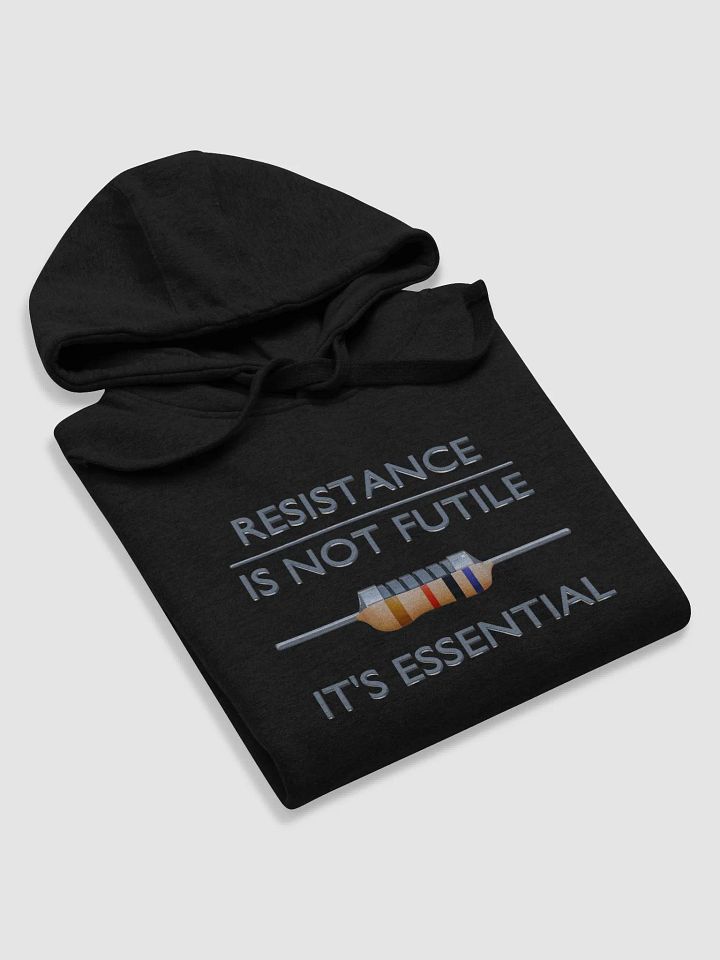 Resistance is Not Futile, It's Essential - Unisex Hoodie product image (2)