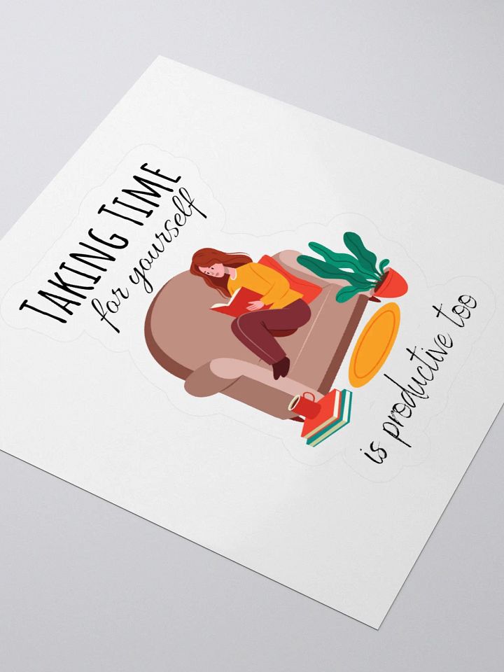 'Taking Time For Yourself' Sticker product image (8)