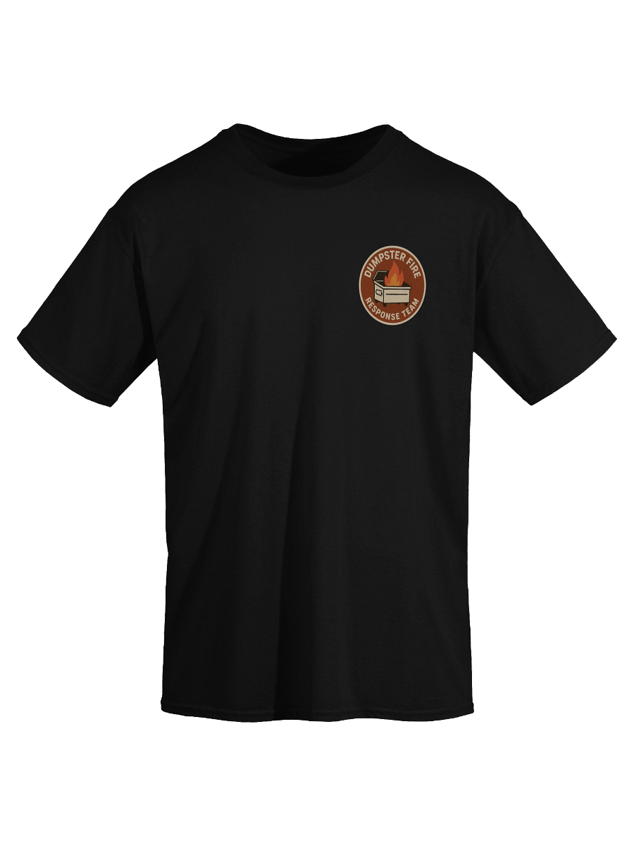 Dumpster Fire Response Team T-Shirt – Funny Disaster Humor Tee product image (26)