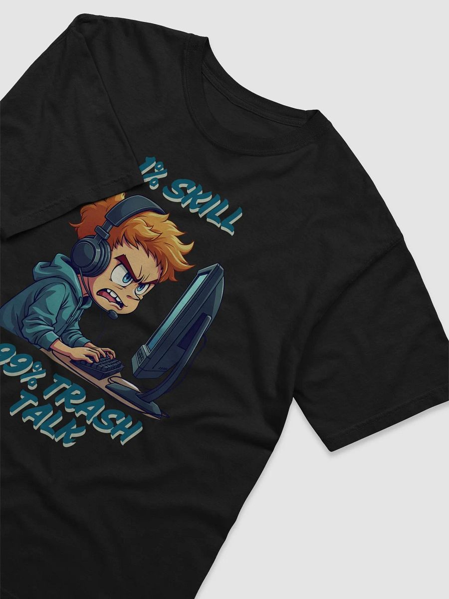 1% Skill, 99% Trash Talk T-Shirt product image (15)