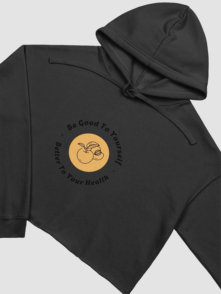 Be Good To Yourself and Better to Your Health Crop Top product image (15)