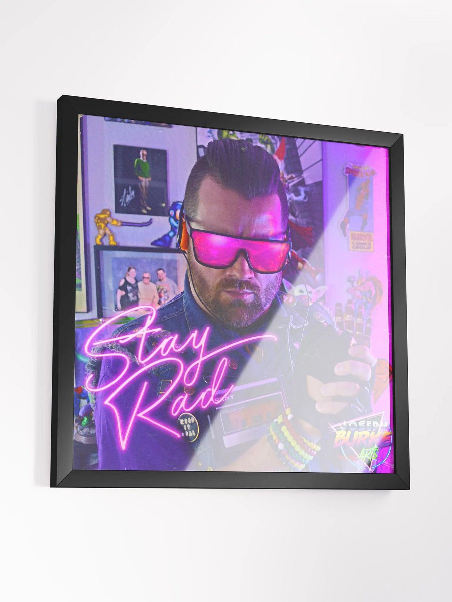 Joseph Burke Arts Stay RAD 18x18 Photograph Framed Print product image (3)