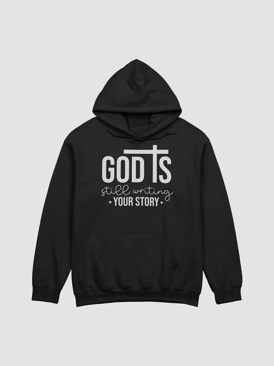 God is Still Writing My Story Gildan Classic Hoodie product image (1)