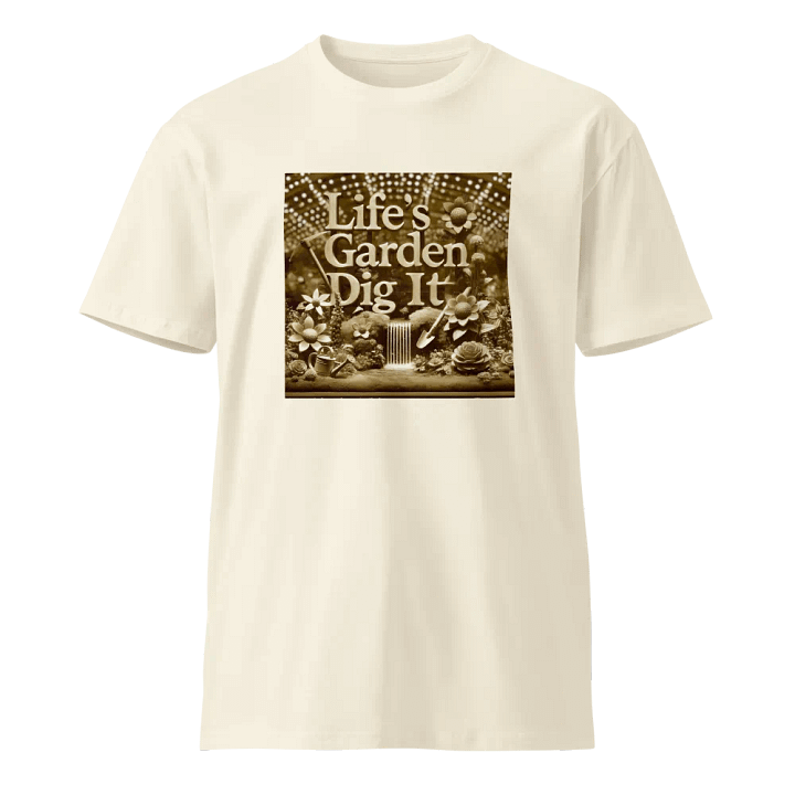 Life's Garden Dig It Unisex T-Shirt product image (1)