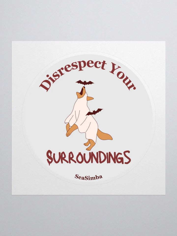 Disrespect Your Surroundings Sticker product image (1)