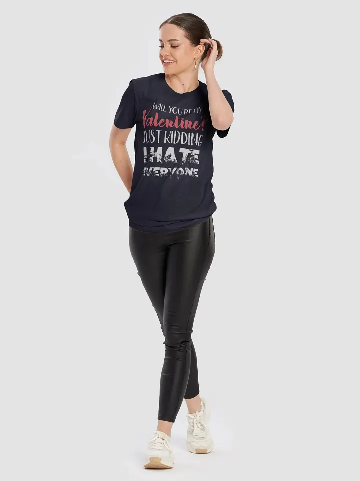 Will You Be My Valentine? - Funny Anti-Valentine's Day for singles T-Shirt product image (2)