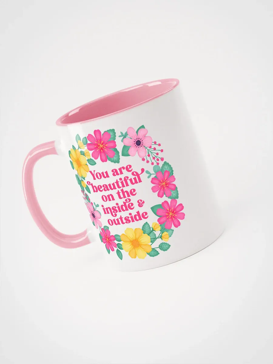 You are beautiful on the inside & outside - Color Mug product image (3)