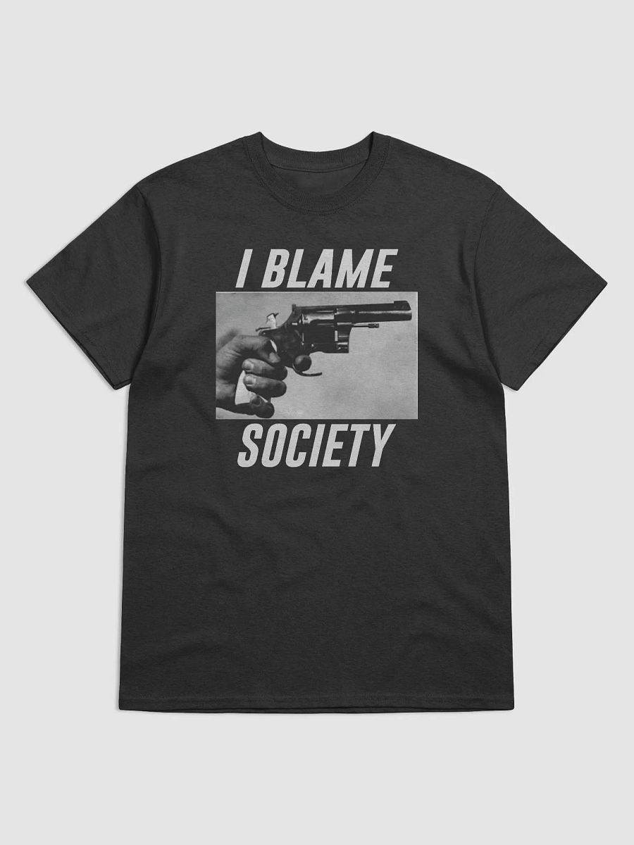 I Blame Society T-Shirt product image (1)