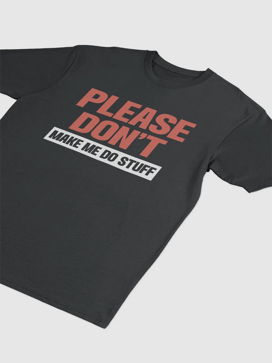 Please Don't Make me Do Stuff. product image (3)