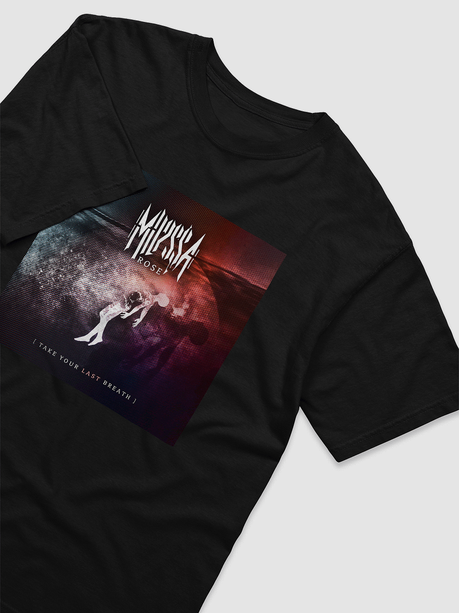 Take your Last Breath Single Tee product image (3)
