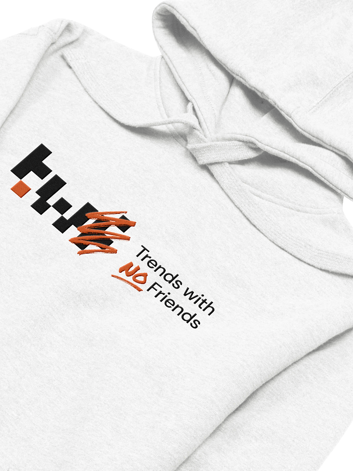 Trends with No Friends Hoodie product image (2)