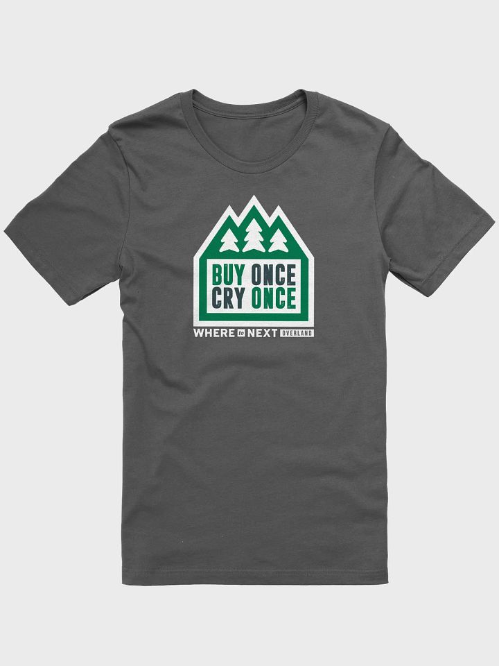 W2N Buy Once Cry Once T-Shirt product image (2)