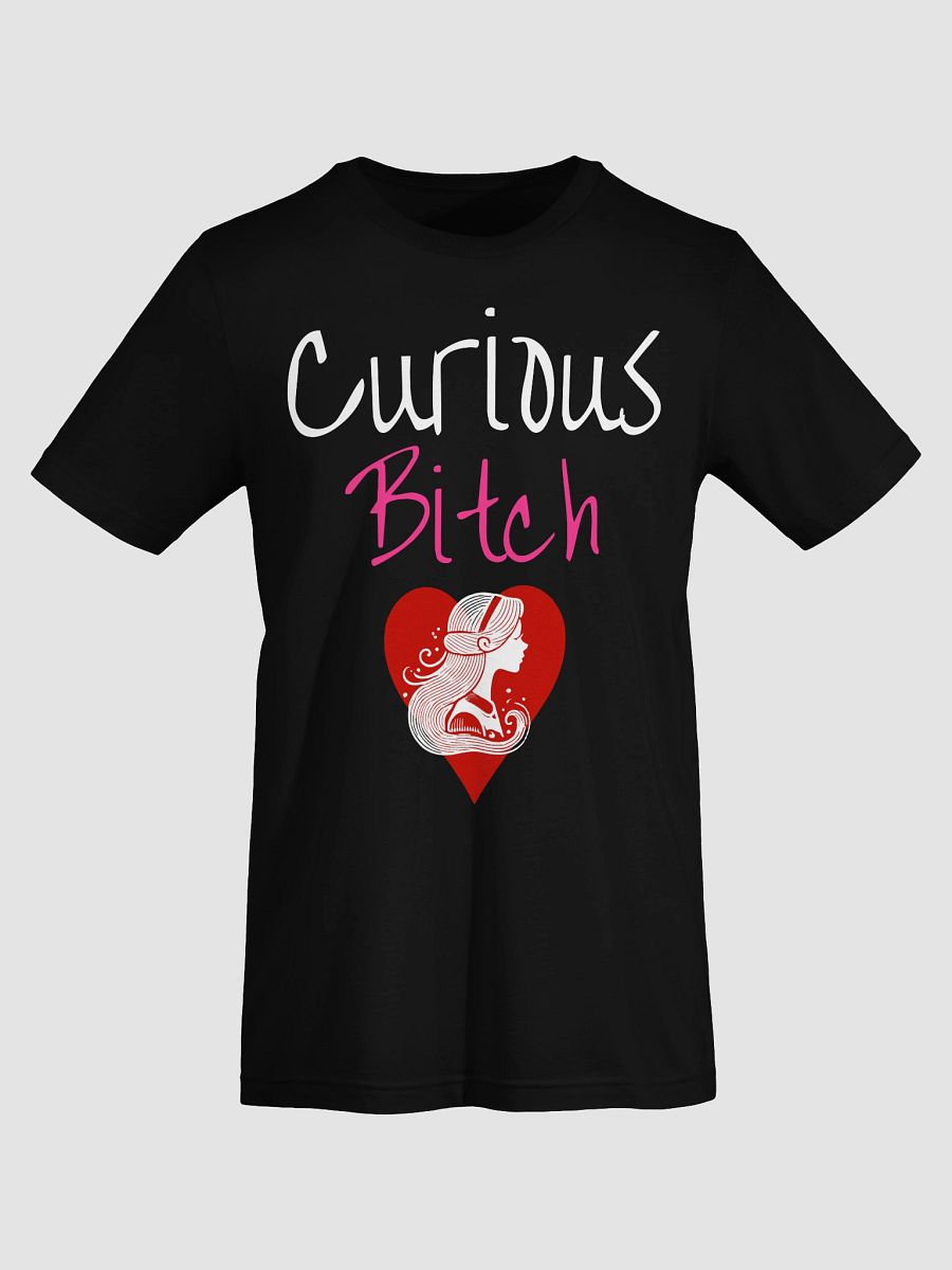 Curious Bitch Tee product image (7)
