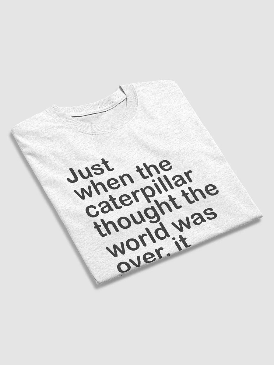 Caterpillar became a butterfly - shirt product image (28)