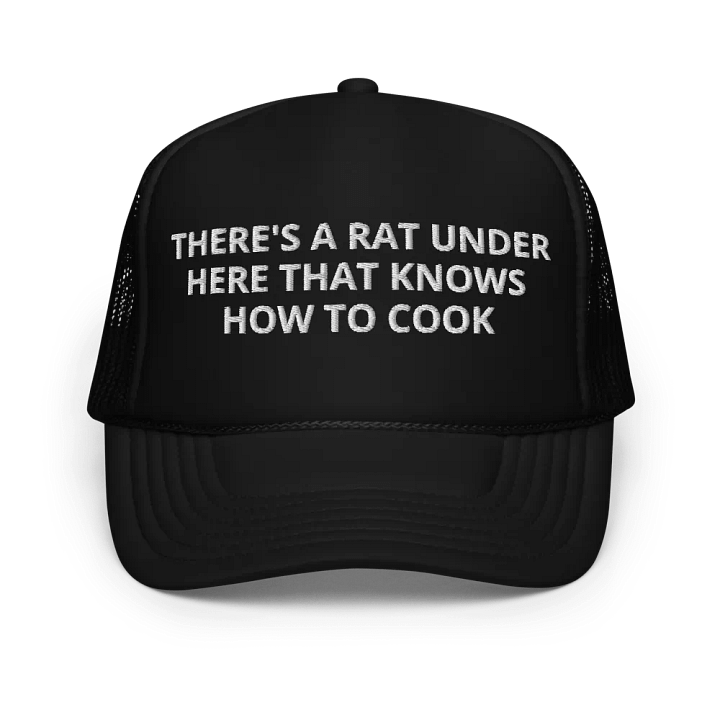 There's A Rat Under Here that knows how to cook - Embroidered Trucker Hat Cap product image (1)