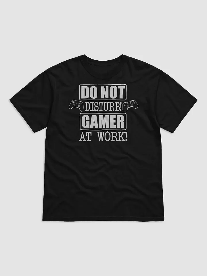 Do Not Disturb Gamer At Work Tee product image (1)