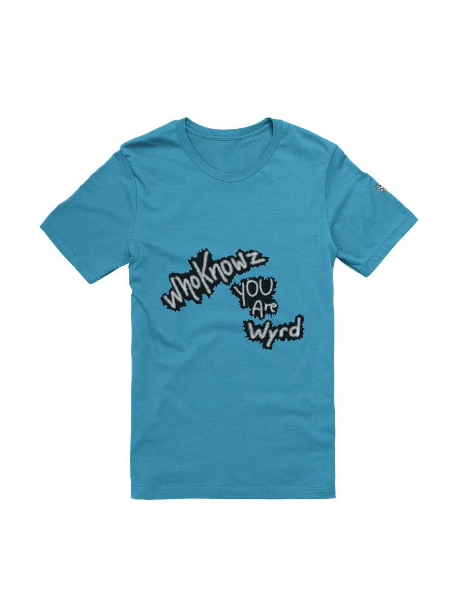 Whoknowz You Are Wyrd Unisex Tee (S-5XL) product image (1)